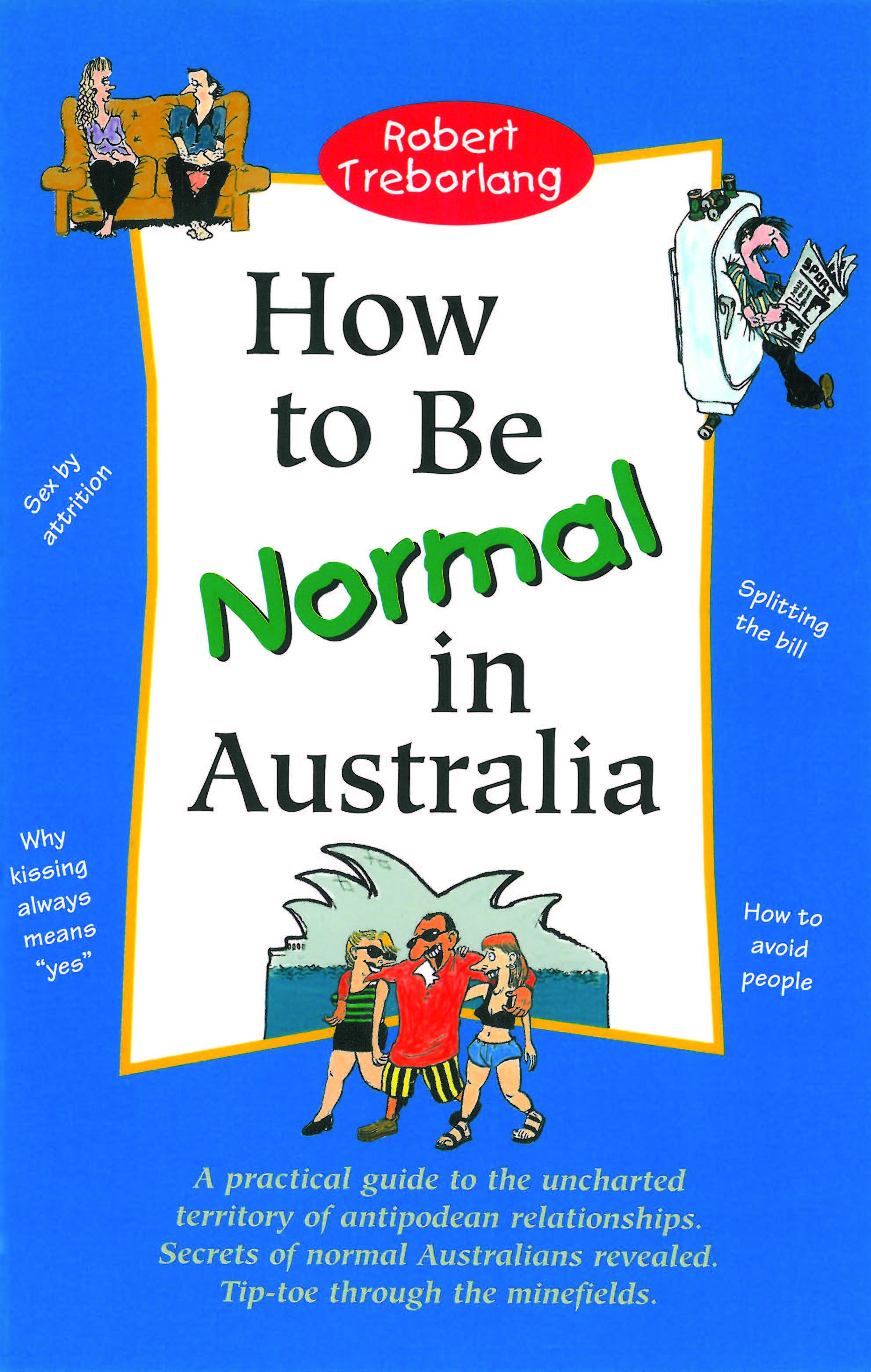 Picture of Robert Treborlang How to be Normal in Australia